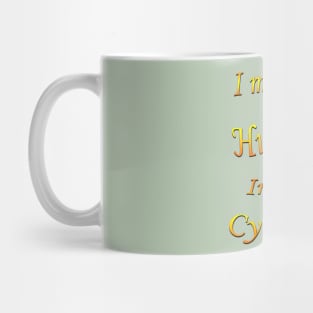 I met my husband on the internet Mug